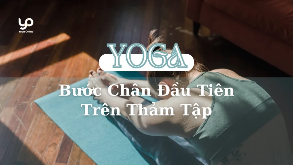 Yoga Cho Người Mới: Bước Chân Đầu Tiên Trên Thảm Tập 19 yoga-cho-nguoi-moi