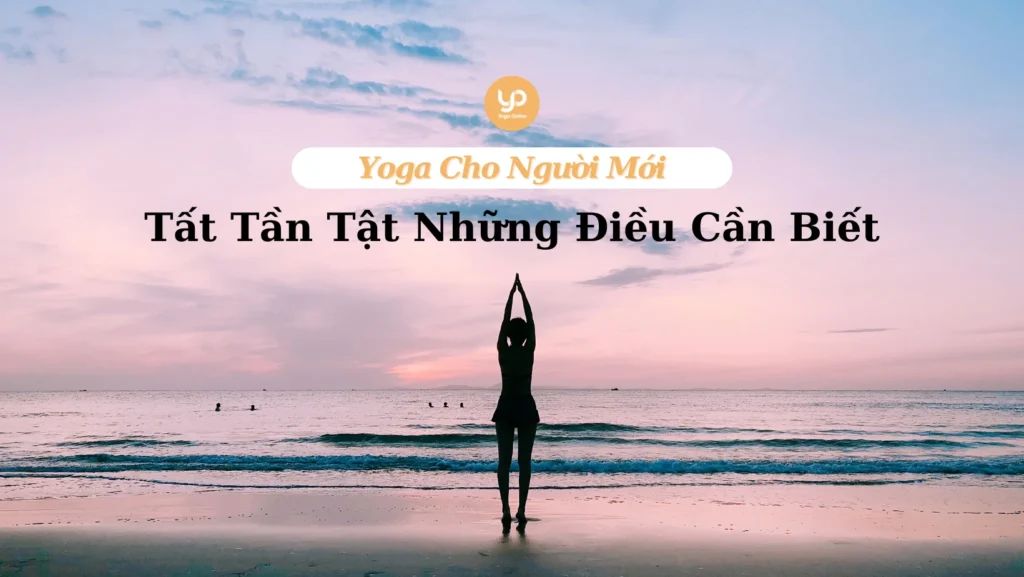 yoga-cho-nguoi-moi-nhung-dieu-can-biet