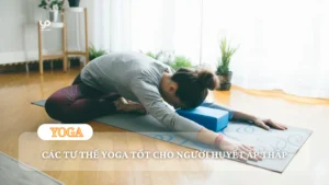 tu-the-yoga-tot-cho-nguoi-huyet-ap-thap