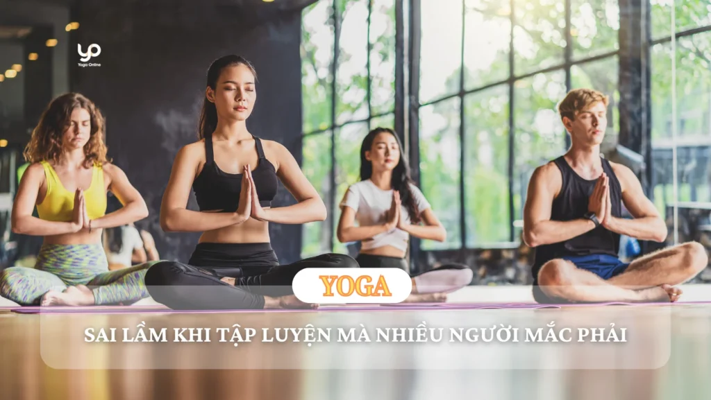 yoga-sai-lam-khi-tap