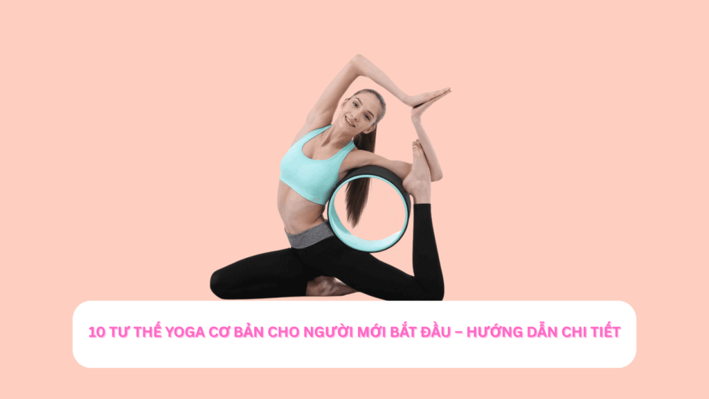 10-bai-tap-huong-dan-yoga