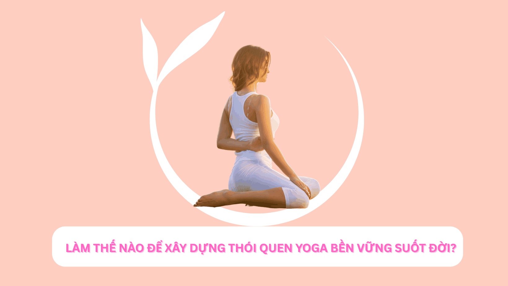 Yoga Online - Yoga Online - Tập Yoga Tại Nhà