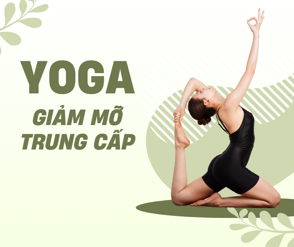 Yoga Giảm Mỡ Trung Cấp